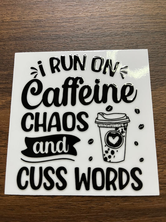 Caffeine, Chaos, & Cuss Words